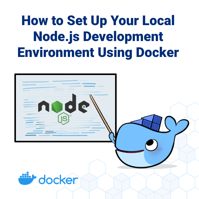 Docker を使用してローカルノード.js開発環境をセットアップする方法