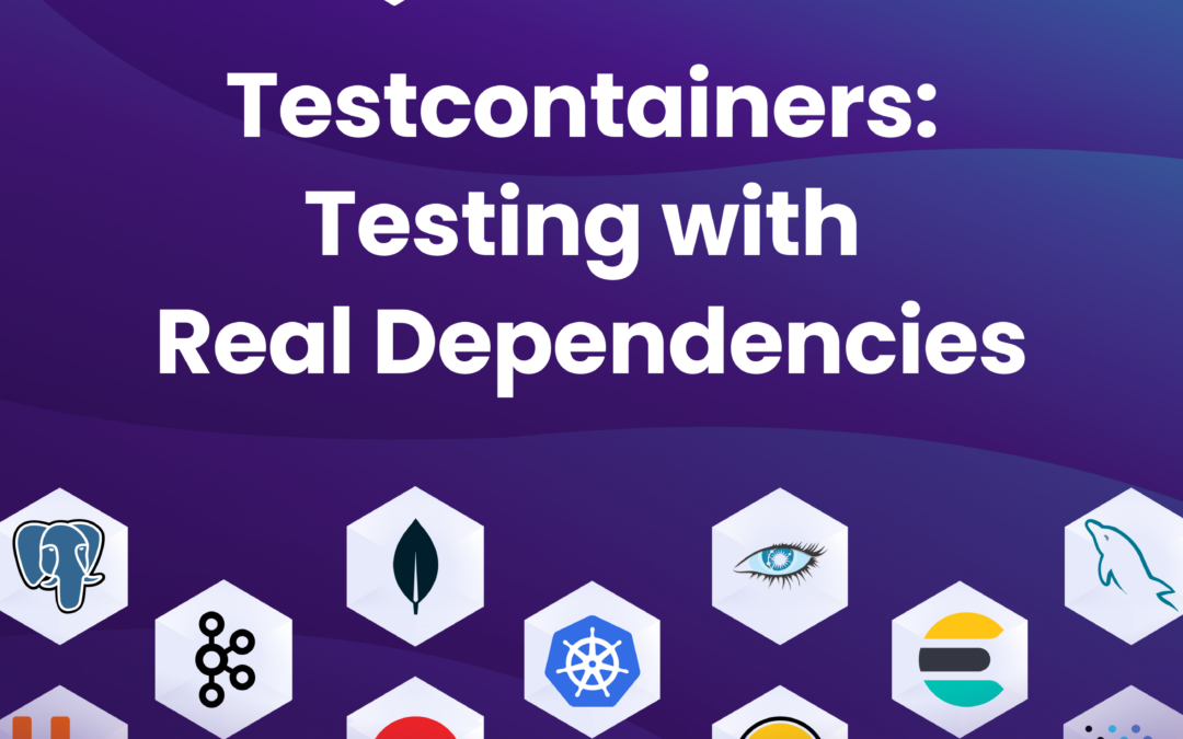 Testcontainers: 実際の依存関係を使用したテスト
