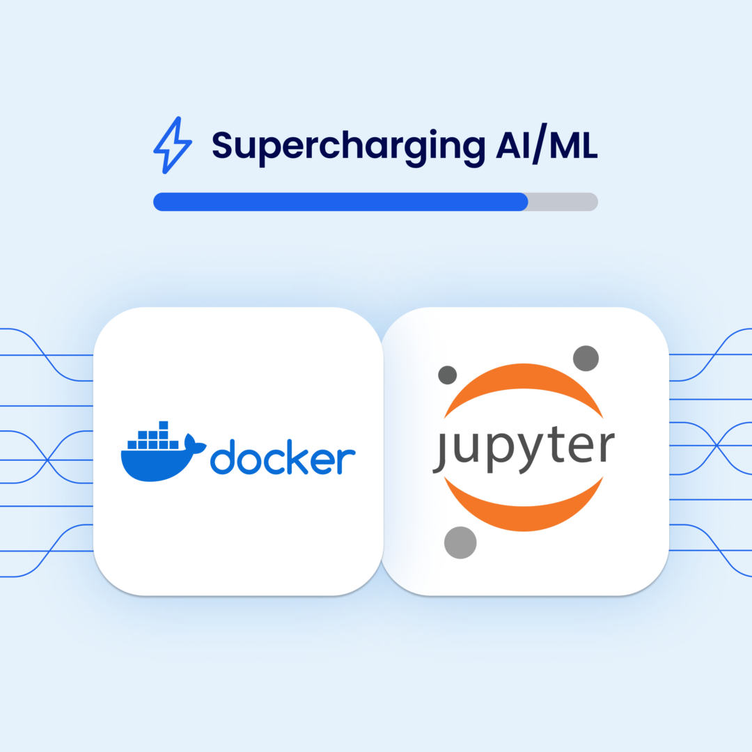 JupyterLab と Docker を使用して AI/ML 開発を強化