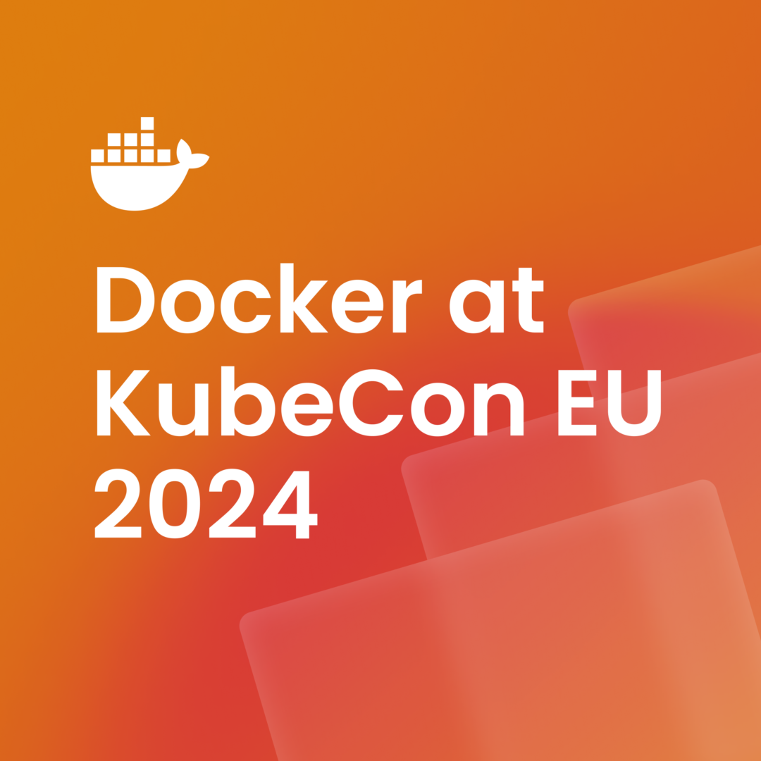 クラウドネイティブなジャーニーを加速: KubeCon + CloudNativeCon EU 2024 で Docker に参加して、イノベーション、専門家の洞察、モータースポーツを楽しみましょう