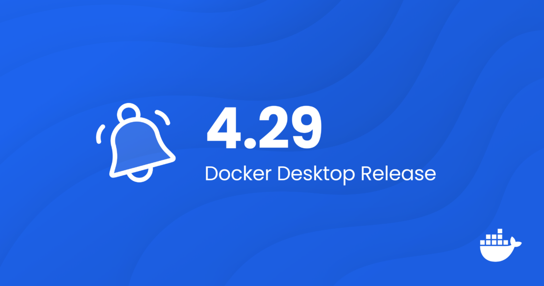 2400x1260 4. 29 Docker Desktop リリース