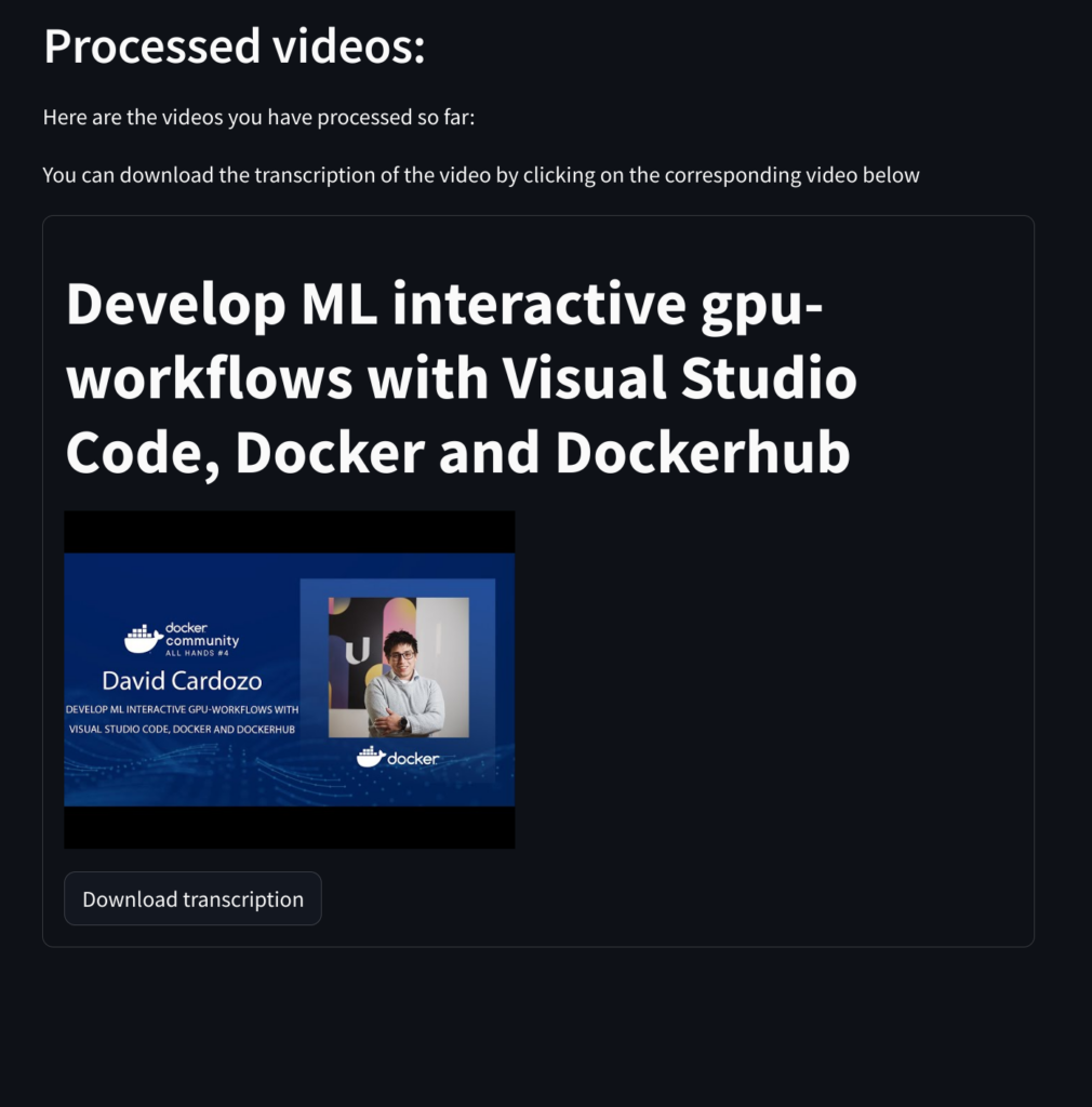 「Visual Studio Code、Docker、Docker Hub を使用して ML 対話型 GPU ワークフローを開発する」方法に関する David Cardozo 氏のビデオの "文字起こしのダウンロード" オプションを使用した処理済みコンテンツの例を示すスクリーンショット。 "