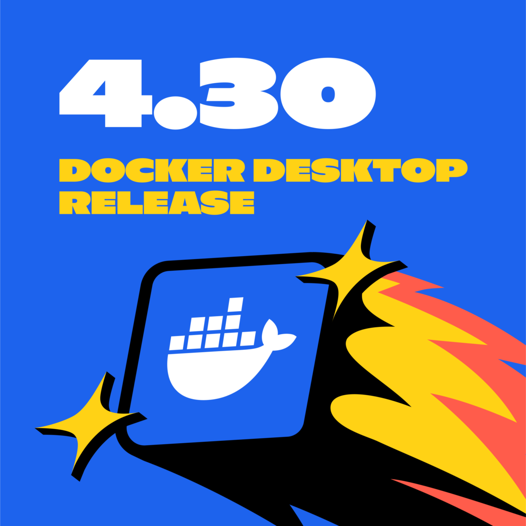 Docker Desktop 4.30: SOCKS5、NTLM と Kerberos、ビルドコマンドの ECI、ビルドビュー機能、RHEL ベータ版の Docker Desktop によるプロキシのサポート