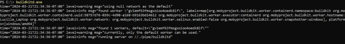 Windows Powershell の実行Buildkit.exe、起動が成功したことを示すスクリーンショット。 - F2 buildkitd を起動します。 buildkit を実行している Windows PowerShell のスクリーンショット。 Exeで起動し、起動が成功したことを示しています。