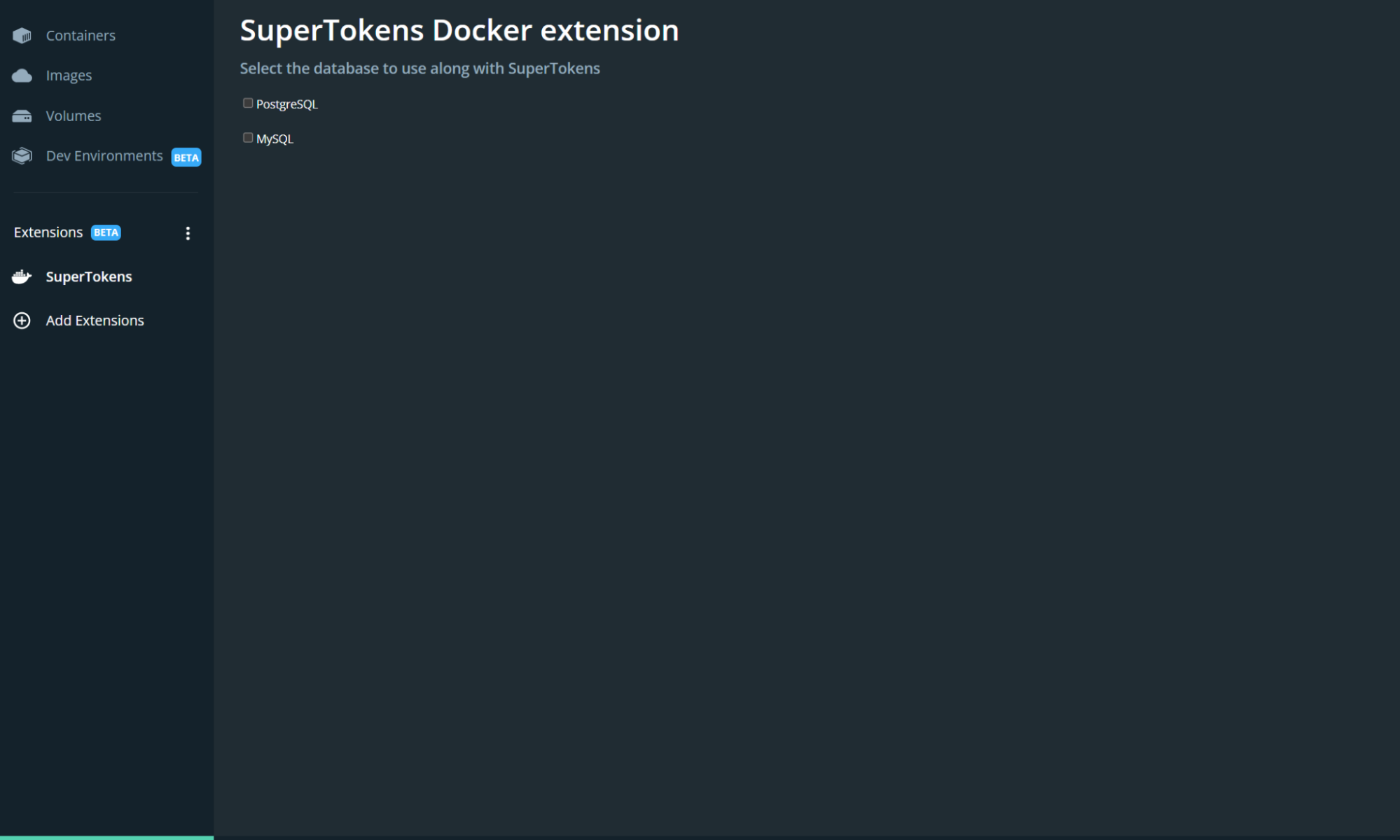 Choose MySQL or PostgreSQL database for SuperTokens.