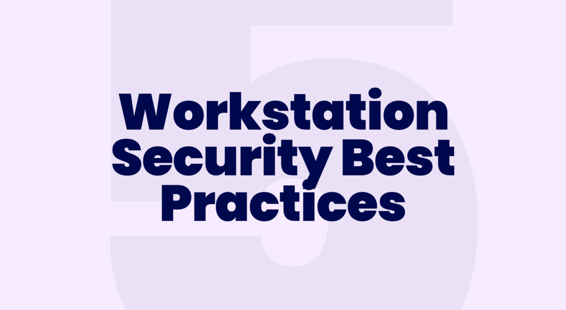 5 workstation security best practices featured