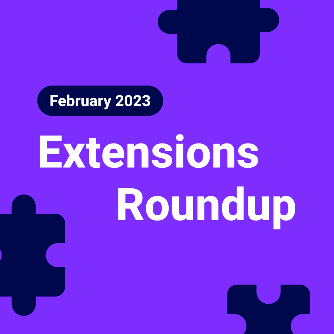 February Extensions: Easily Connect Local Containers to a Kubernetes Cluster and More