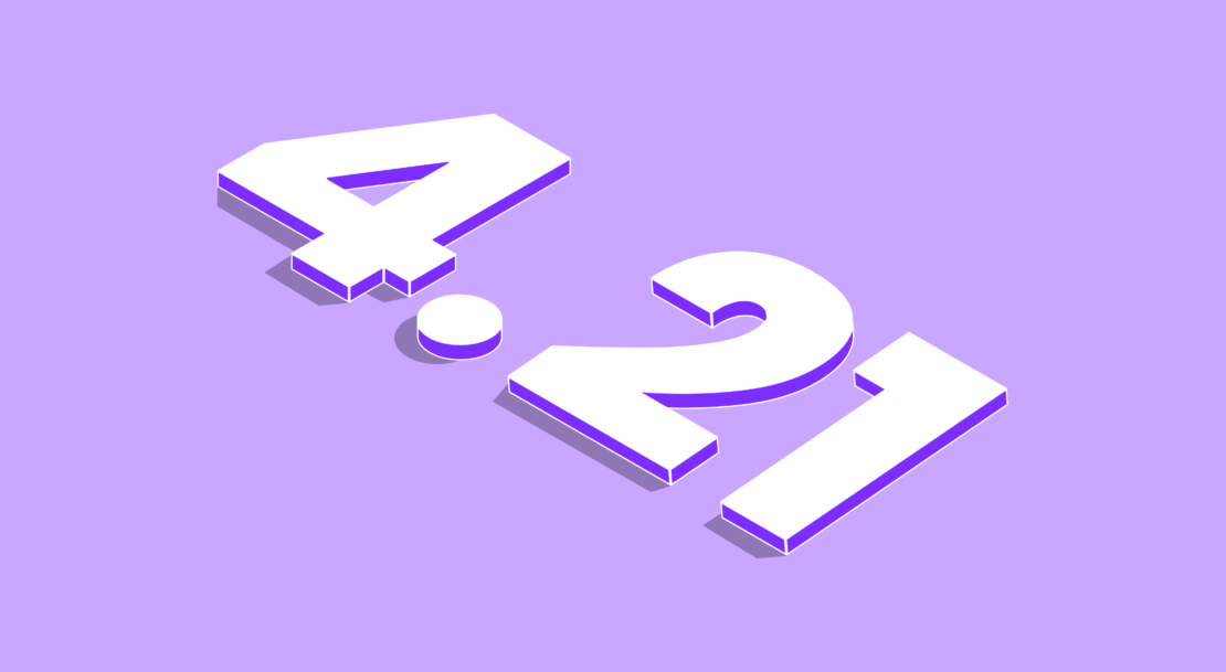 Purple background with large white numbers that say 4. 21
