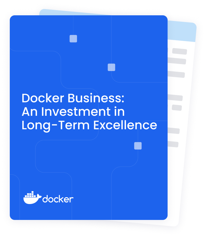 Docker Business An Investment in LongTerm Excellence Docker