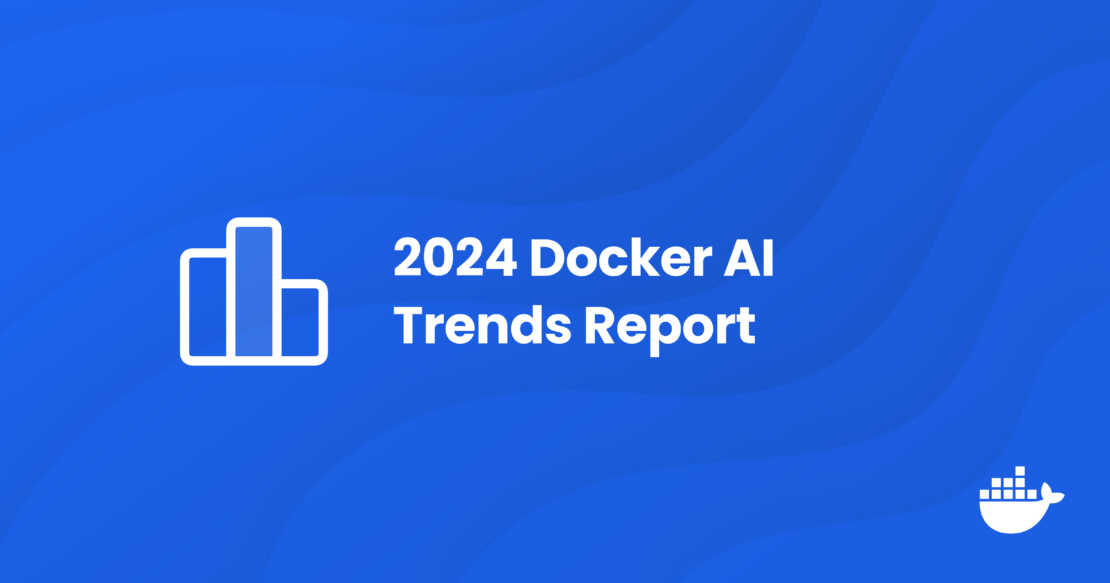 2400x1260 2024 docker ai trends report